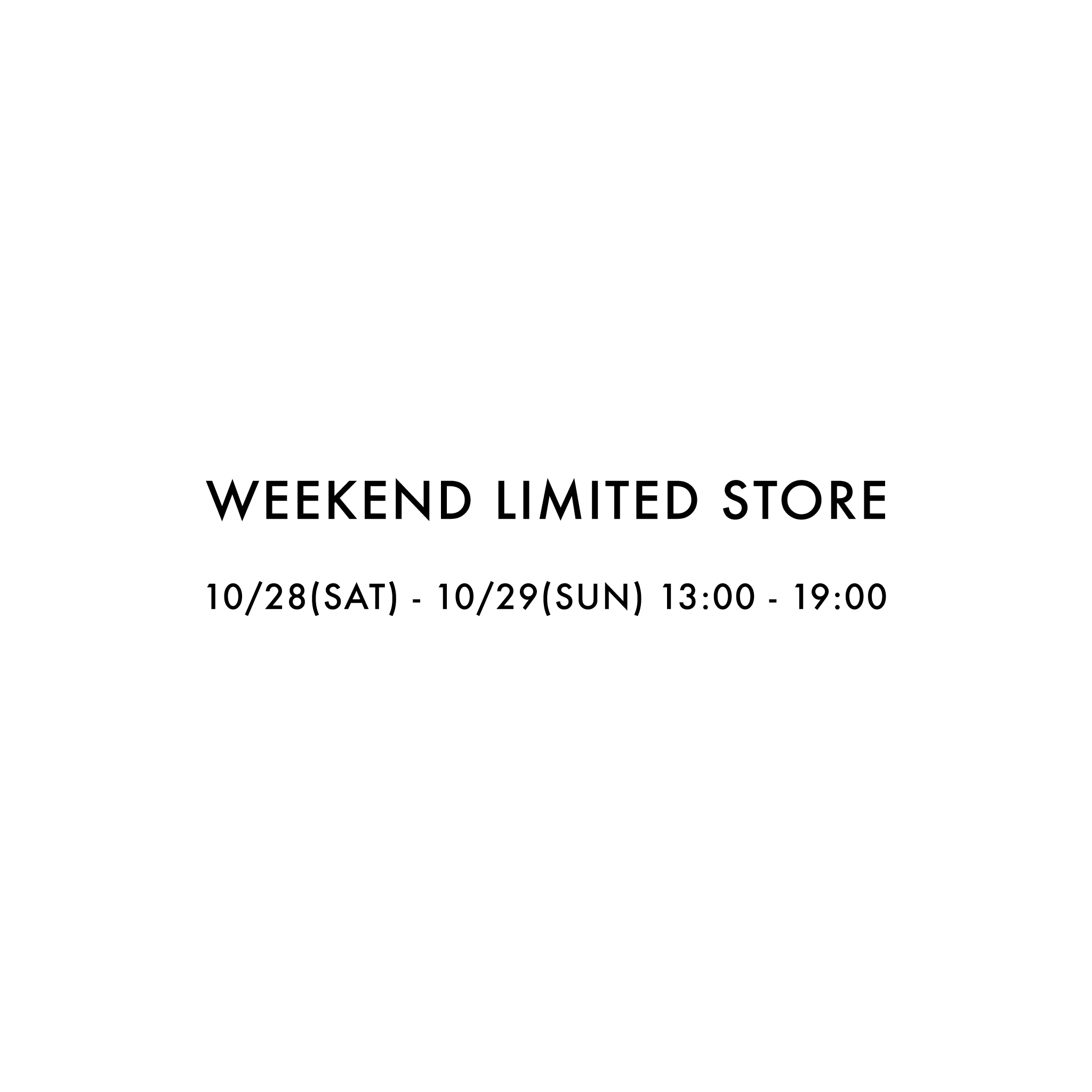 WEEKEND LIMITED STORE